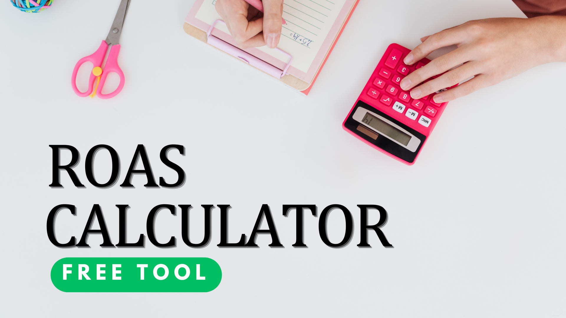 ROAS Calculator