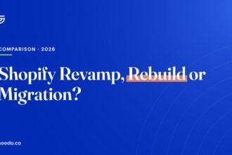 Shopify revamp vs rebuild vs migration guide
